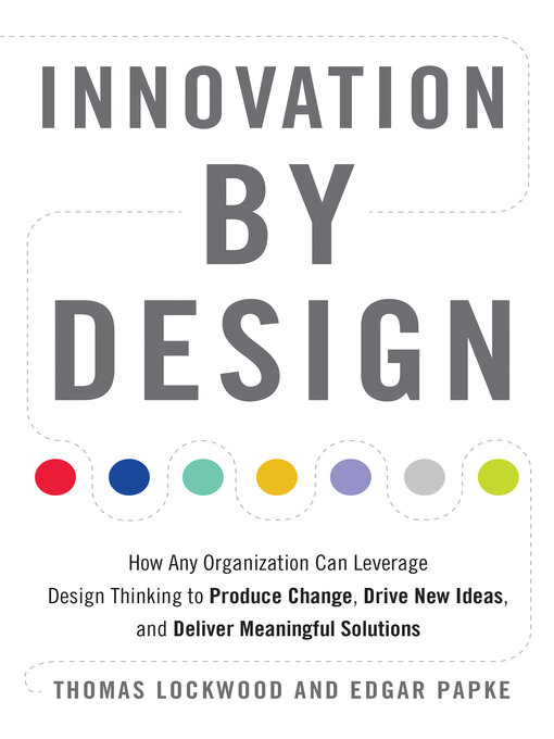 Title details for Innovation by Design by Thomas Lockwood - Available